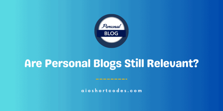 are personal blogs still relevant