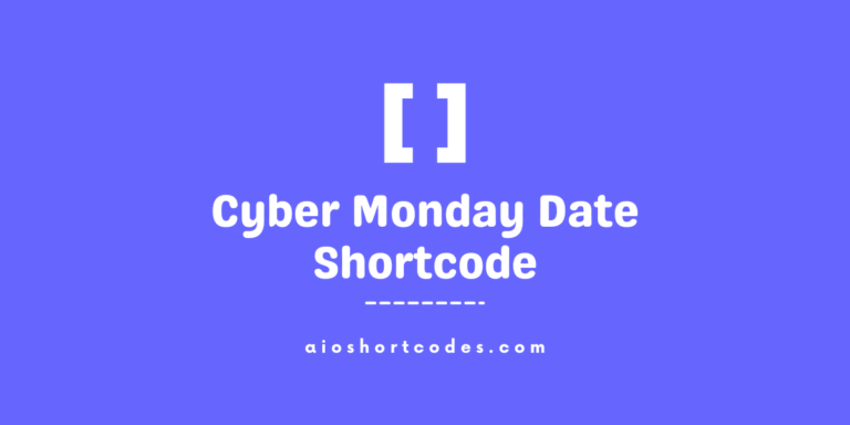 cyber monday date shortcode