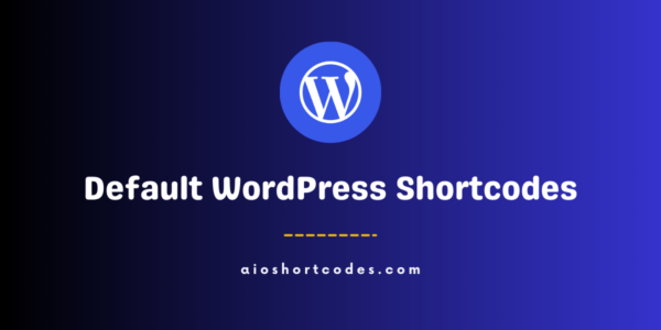 The Default WordPress Shortcodes List (With Real Usage & Examples) 2024