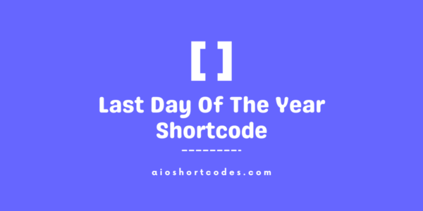 last day of the year shortcode