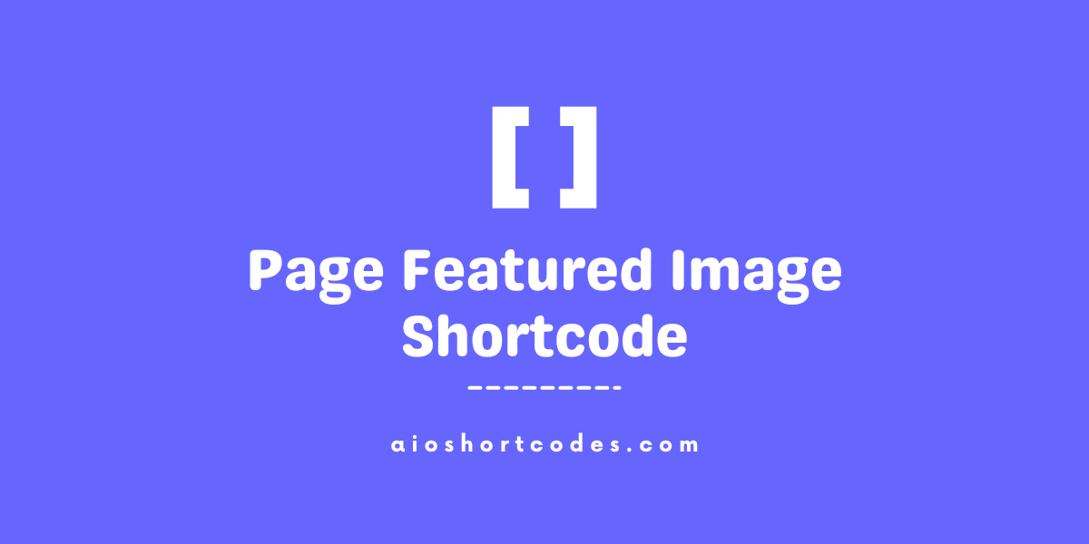 Page Featured Image Shortcode