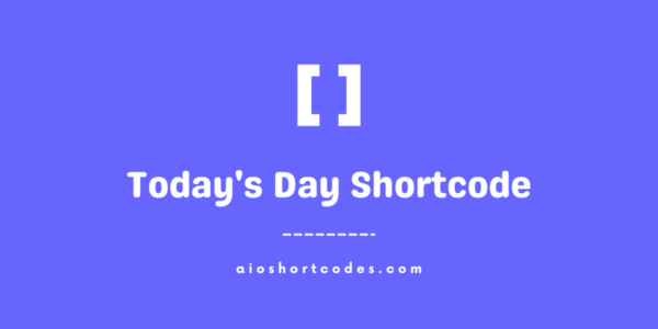 today's day shortcode