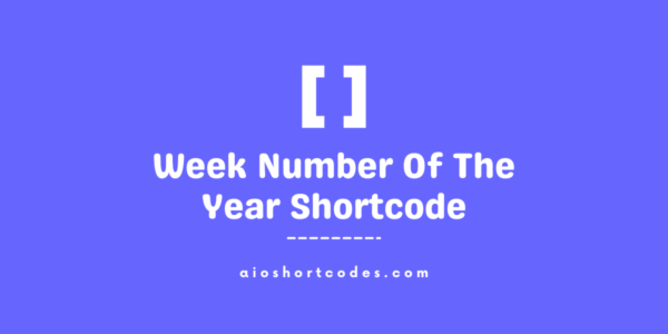 week of the year shortcode